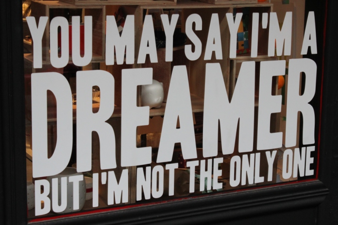 ＂You may say I’m a dreamer, but I’m not the only one＂這句話也許是店主一直以來的堅持，亦有可能是你和我堅守的信念。